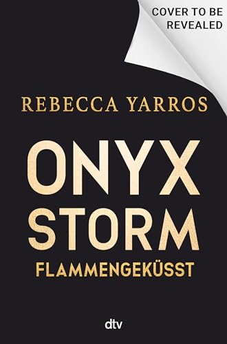 Onyx Storm – Flammengeküsst: Roman | Deluxe-Ausgabe mit atemberaubendem Farbschnitt (Flammengeküsst-Reihe, Band 3)