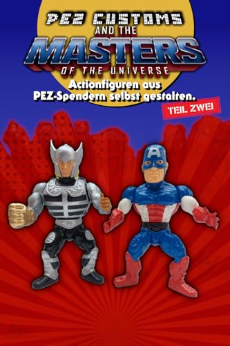 Actionfiguren aus PEZ-Spendern selbst gestalten - Teil 2