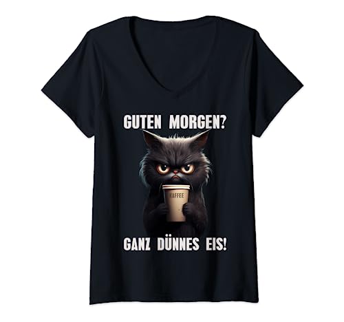 Damen Guten Morgen Ganz Dünnes Eis Schwarze Katze Morgenmuffel T-Shirt mit V-Ausschnitt