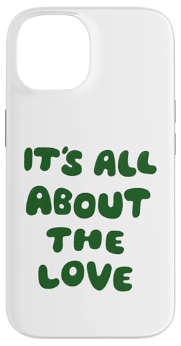 IT’S All About The Love X Liebe Selbstliebe - Backprint Hülle für iPhone 14