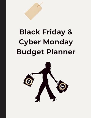 Black Friday & Cyber Monday Budget Planner: Smart Holiday Shopping Organizer to Track Deals | Save Money & Stay on Budget
