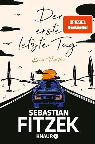 Der erste letzte Tag: Kein Thriller | SPIEGEL Bestseller Platz 1 | Mit Illustrationen von Jörn 