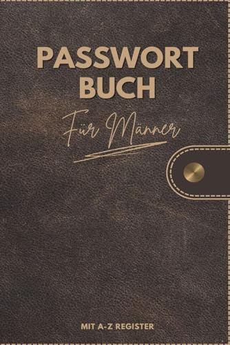 Männergeschenke Zum Geburtstag: Passwort Buch Mit A-Z Register: Halte alle wichtigen Passwörter an einem Ort – perfekt für Väter, Opas und Kollegen