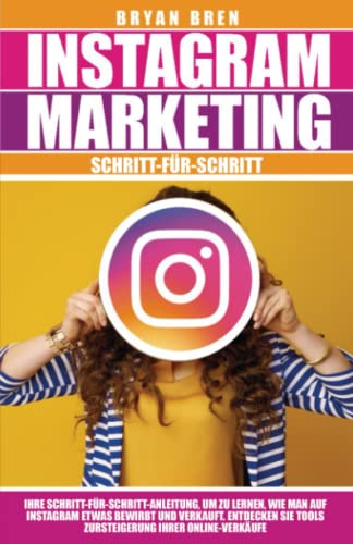 Instagram Marketing Schritt-für-Schritt: Ihre Schritt-für-Schritt-Anleitung, um zu lernen, wie man auf Instagram etwas bewirbt und verkauft. Entdecken Sie Tools zur Steigerung Ihrer Online-Verkäufe
