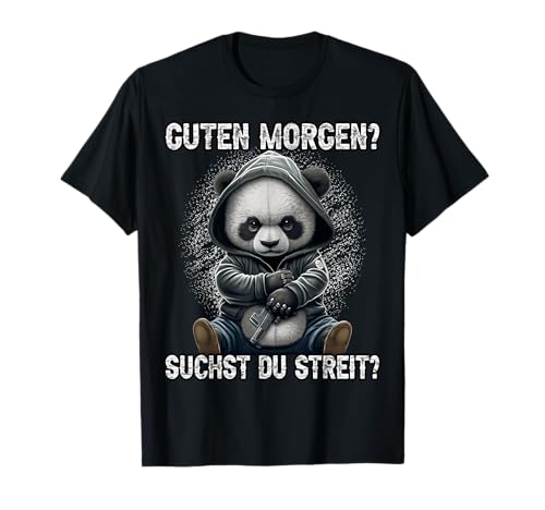 Guten Morgen? Suchst du Streit? Lustiges Panda Kaffee T-Shirt