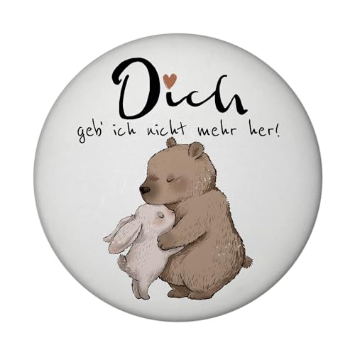 Hase und Bär Magnet rund mit Spruch Dich Geb‘ ich Nicht mehr her Paar Liebe Partner Valentinsgeschenk süß Herz Umarmung