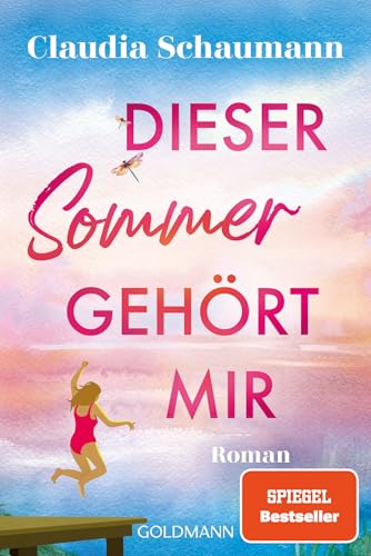 Dieser Sommer gehört mir: Roman - Der großartige neue Sommerroman der SPIEGEL-Bestsellerautorin