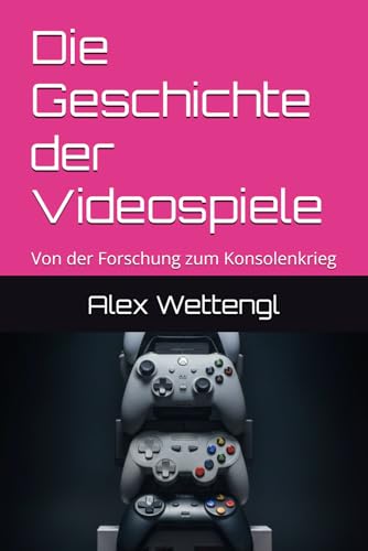 Die Geschichte der Videospiele: Von der Forschung zum Konsolenkrieg