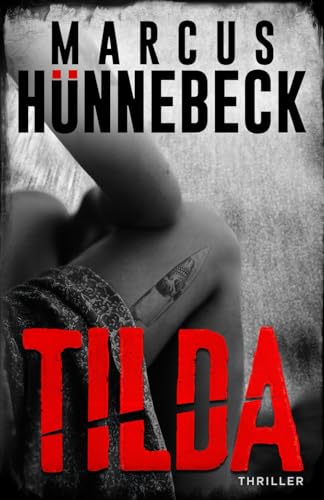 Tilda: Thriller (Drosten und Sommer)