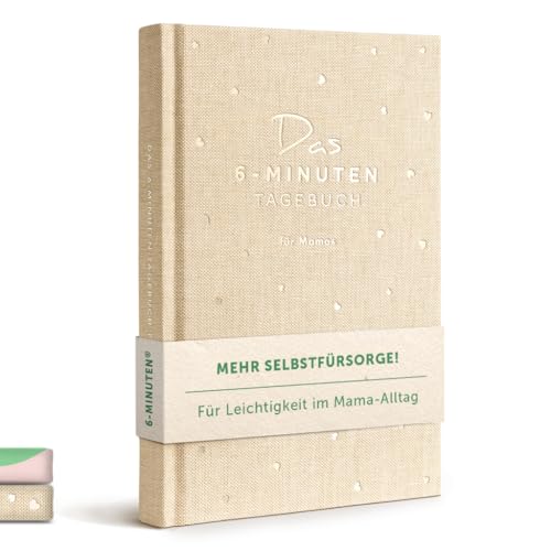6-Minuten-Tagebuch für Mamas – Der Millionenbestseller jetzt speziell als Geschenk für Mama, Muttertagsgeschenk – Verschenke mehr Achtsamkeit & Selfcare