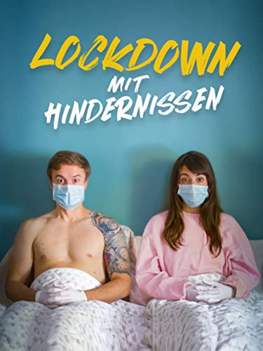Lockdown mit Hindernissen