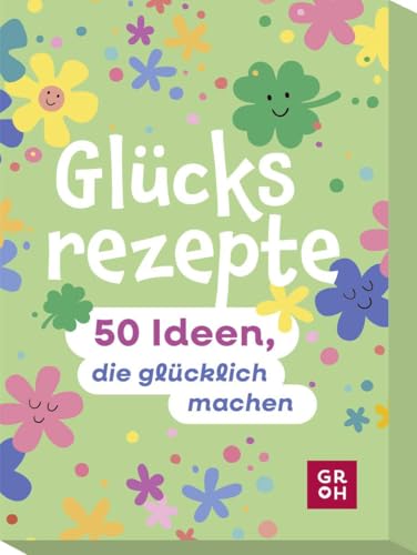 Glücksrezepte: 50 Ideen, die glücklich machen | Kartenbox mit 50 Anregungen für mehr Glück im Alltag. Impulse für Lebensfreude, Lächeln, gute Laune und alles, was glücklich macht.