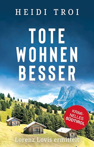 Tote wohnen besser: Lorenz Lovis ermittelt