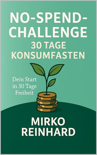 No-Spend-Challenge: 30 Tage Konsumfasten