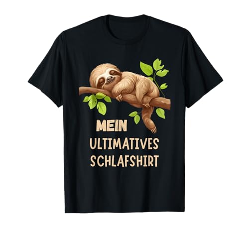 Faultier Schlafshirt Ultimatives Pyjama Nachthemd Geschenk T-Shirt