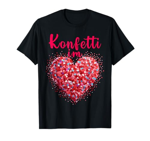 Konfetti im Herzen Karneval Fasching Konfetti Kostümersatz T-Shirt
