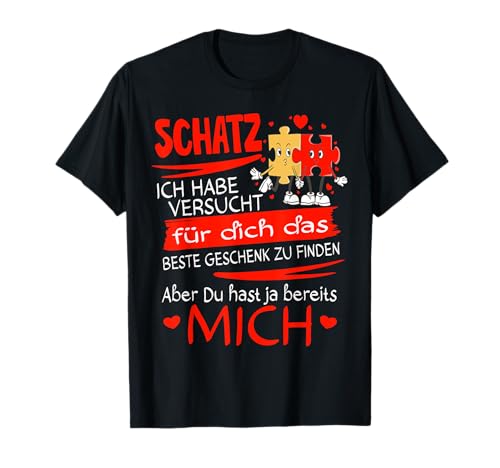 Schatz ich habe versucht I für den Partner zum Valentinstag T-Shirt
