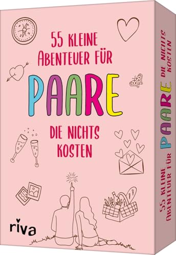 55 kleine Abenteuer für Paare, die nichts kosten: Romantische Ideen für die gemeinsame Zeit zu zweit. Tolles Geschenk zu Hochzeit, Jahrestag, Valentinstag. Für Ehepartner