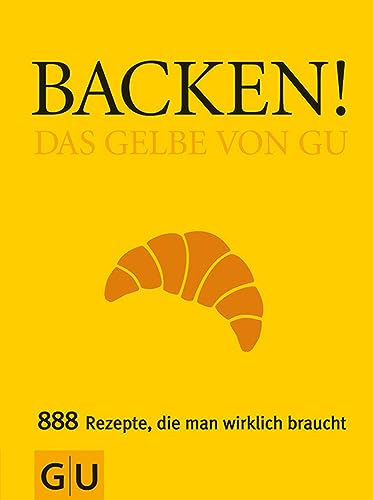Backen! Das Gelbe von GU (Die Gelben von GU)