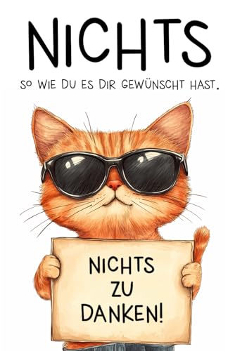 Nichts - So wie Du es Dir gewünscht hast: Das perfekte Geschenk für Alle, die sich NICHTS wünschen! Originell, kreativ, witzig - Das humorvolle Geschenkbuch für jeden Anlass