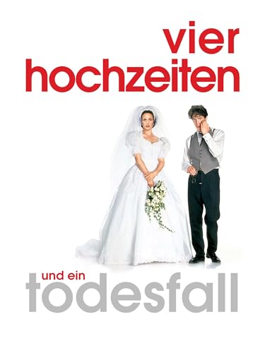 Vier Hochzeiten und ein Todesfall