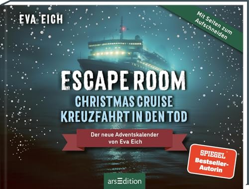 Escape Room. Christmas Cruise – Kreuzfahrt in den Tod: Der neue Adventskalender von Eva Eich | Das Original: Der neue Escape-Room-Adventskalender für Erwachsene mit Seiten zum Aufschneiden