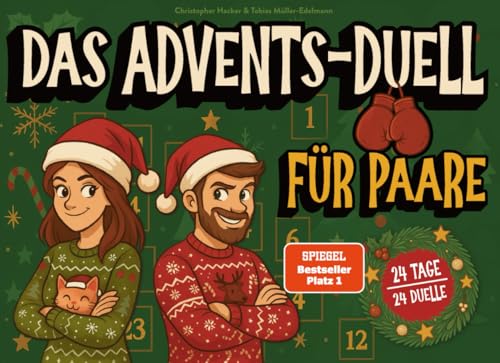 Das Advents-Duell für Paare: 24 Tage - 24 Duelle - Lustiger 1 gegen 1 Adventskalender für Eltern oder Paare zu Weihnachten