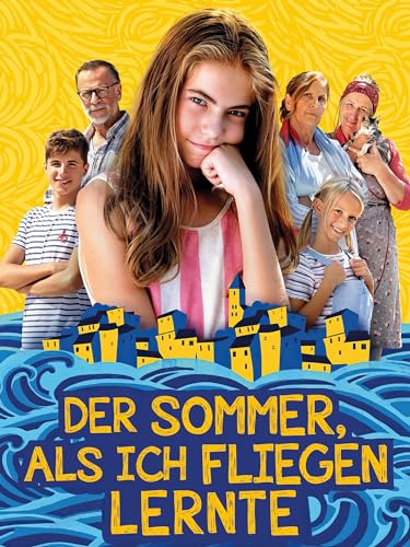 Der Sommer, als ich fliegen lernte