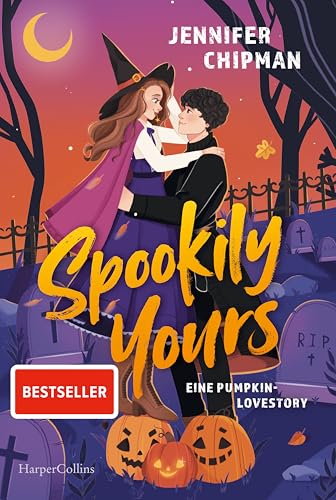 Spookily Yours: Eine Pumpkin-Lovestory | Knisternde paranormale Romance mit Hexen und Dämonen | Für Fans von »Gilmore Girls« und »Vampire Diaries« | Erstauflage mit limitiertem Farbschnitt