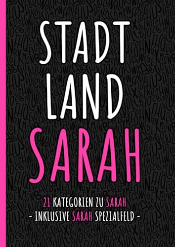 Stadt Land Sarah - Das perfekte Geschenk für Sarah zum Geburtstag, Namenstag, Weihnachten, JGA - personalisiertes Geburtstagsgeschenk & lustiges ... Kollegin, Schwester, Frau namens Sarah