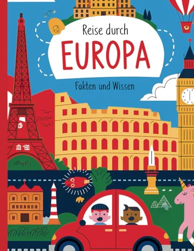 Meine Reise durch Europa: Wissen spielend unterwegs lernen