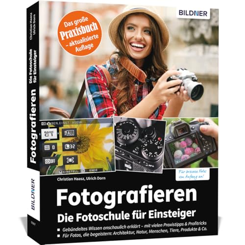 Fotografieren - Die große Fotoschule für Einsteiger: Aktuelle Auflage 2025