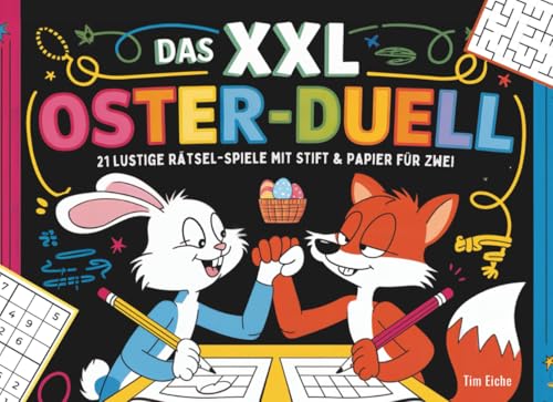 Das XXL Oster-Duell: 21 lustige Rätsel-Spiele mit Stift & Papier für Zwei | Das perfekte Geschenk zu Ostern