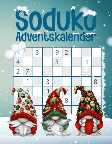 Sudoku Adventskalender 2025: Rätsel-Adventskalender für Erwachsene mit 3 Sudokus von leicht bis schwer | Mit Lösungen in großer Schrift für Erwachsene, Senioren und Rentner | Weihnachtsgeschenk.