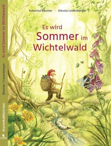Es wird Sommer im Wichtelwald