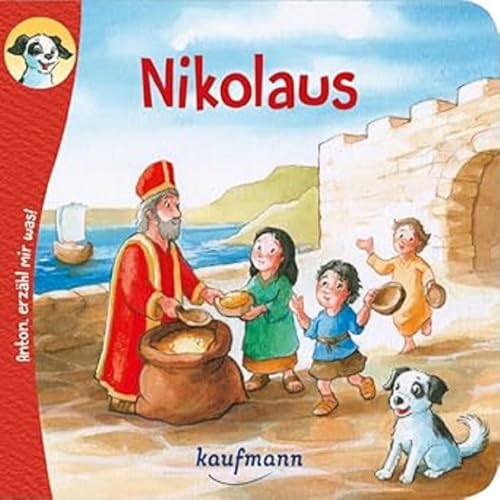 Anton, erzähl mir was! Nikolaus (Anton, erzähl mir was! - zum Vorlesen und Mitnehmen: Die Heftreihe 