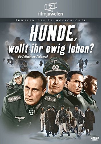 Hunde, wollt ihr ewig leben? - Die Schlacht um Stalingrad (Filmjuwelen)