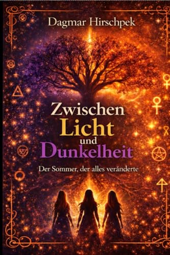 Zwischen Licht und Dunkelheit: Der Sommer, der alles veränderte