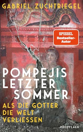 Pompejis letzter Sommer: Als die Götter die Welt verließen | Ein neuer Blick auf die verschüttete Stadt am Vesuv