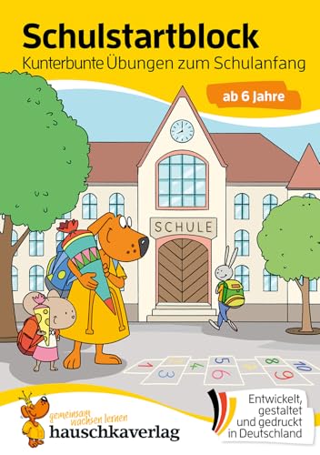 Schulstart-Block ab 6 Jahre – Kunterbunte Übungen zum Schulanfang: Vorschule & Schulanfang – Einschulung Mädchen, Einschulung Junge - Buchstaben & ... Vorschule, Einschulung, Band 706)