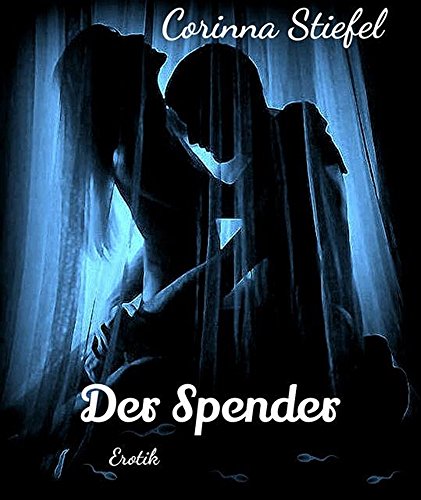 Der Spender: Erotik