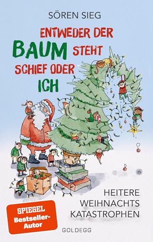 Entweder der Baum steht schief oder ich: Heitere Weihnachtskatastrophen