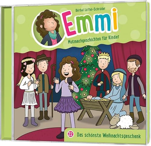Das schönste Weihnachtsgeschenk - Folge 22 (Emmi - Mutmachgeschichten für Kinder, 22, Band 22)