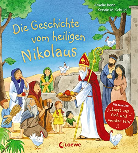 Die Geschichte vom heiligen Nikolaus: Mit dem Lied 