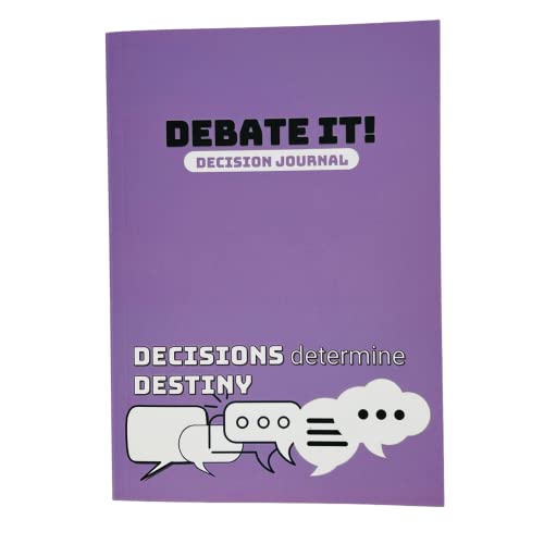 Debate It! Entscheidungs-Tagebuch, bessere Entscheidungen treffen, Selbstverbesserung, strukturierte und logische Methode, Entscheiden Sie Ihr Schicksal, Vorsätze, Erwachsene und Kinder