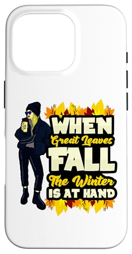 Hülle für iPhone 16 Pro Wenn tolle Blätter fallen, steht der Winter vor der Tür Coffee Women