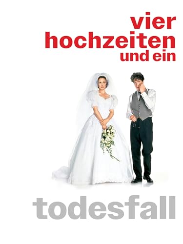 Vier Hochzeiten und ein Todesfall