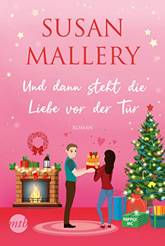 Und dann steht die Liebe vor der Tür: Roman (Happily-Serie, Band 6)