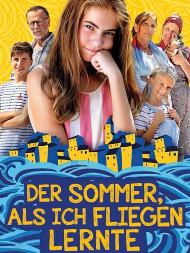 Der Sommer, als ich fliegen lernte