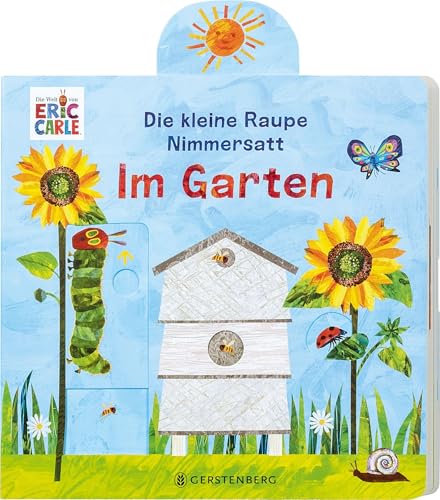 Die kleine Raupe Nimmersatt - Im Garten